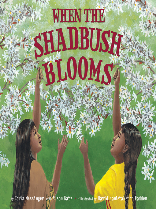 Title details for When the Shadbush Blooms by Carla Messinger - Available